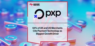 64%-of-UK-and-US-Merchants--Cite-Payment-Technology-as--Biggest-Growth-Driver