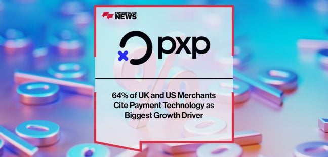 64%-of-UK-and-US-Merchants--Cite-Payment-Technology-as--Biggest-Growth-Driver