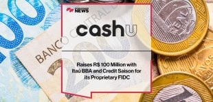 Appetite for AI- CashU Raises R$ 100 Million with Itaú BBA and Credit Saison for its Proprietary FIDC | FFNews