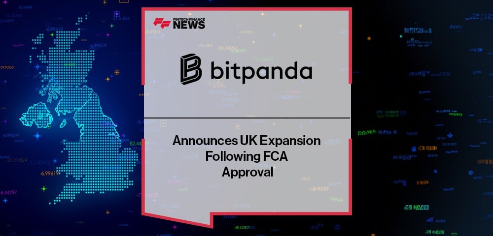 Bitpanda Announces UK Expansion Following FCA Approval