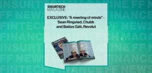 EXCLUSIVE: "A meeting of minds" - Sean Ringsted, Chubb and Balázs Gáti, Revolut in 'The Insurtech Magazine'