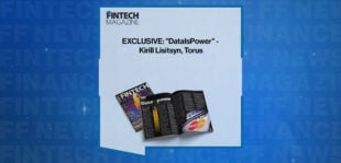 EXCLUSIVE: "DataIsPower" - Kirill Lisitsyn, Torus in 'The Fintech Magazine'