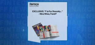 EXCLUSIVE: "F is For Diversity..." - Nina Wöss, Fund F in 'The Fintech Magazine'