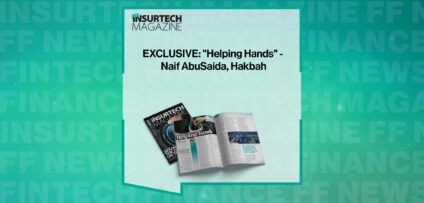 EXCLUSIVE: "Helping Hands" - Naif AbuSaida, Hakbah in 'The Insurtech Magazine'