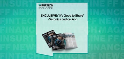 EXCLUSIVE: "It’s Good to Share" - Veronica Judice, Aon in 'The Insurtech Magazine'