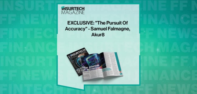 EXCLUSIVE: "The Pursuit Of Accuracy" - Samuel Falmagne, Akur8 in 'The Insurtech Magazine'