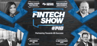 The Fintech Show #140: Partnering Towards US Success with Kani, FIS, Mastercard and ATPC