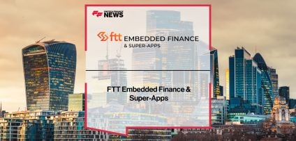 FTT Embedded Finance & Super-Apps | FFnews
