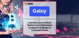 Galoy Launches Lana to Unlock Digital Asset Collateralized Lending for Challenger & Community Banks