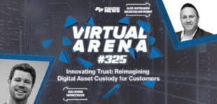 Innovating Trust: Reimagining Digital Asset Custody for Customers | G+D and Money20/20 | FF Virtual Arena #325