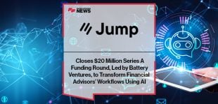 Jump Closes $20 Million Series A Funding Round, Led by Battery Ventures, to Transform Financial Advisors’ Workflows Using AI