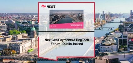 NextGen Payments & RegTech Forum - Dublin, Ireland | FFNews