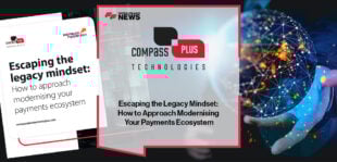 Escaping the Legacy Mindset: How to Approach Modernising Your Payments Ecosystem