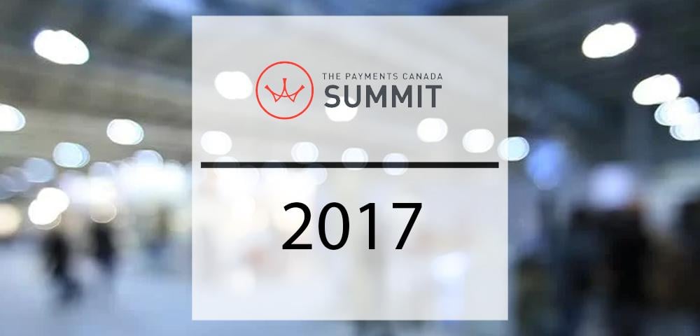 Payments Canada Summit 2017