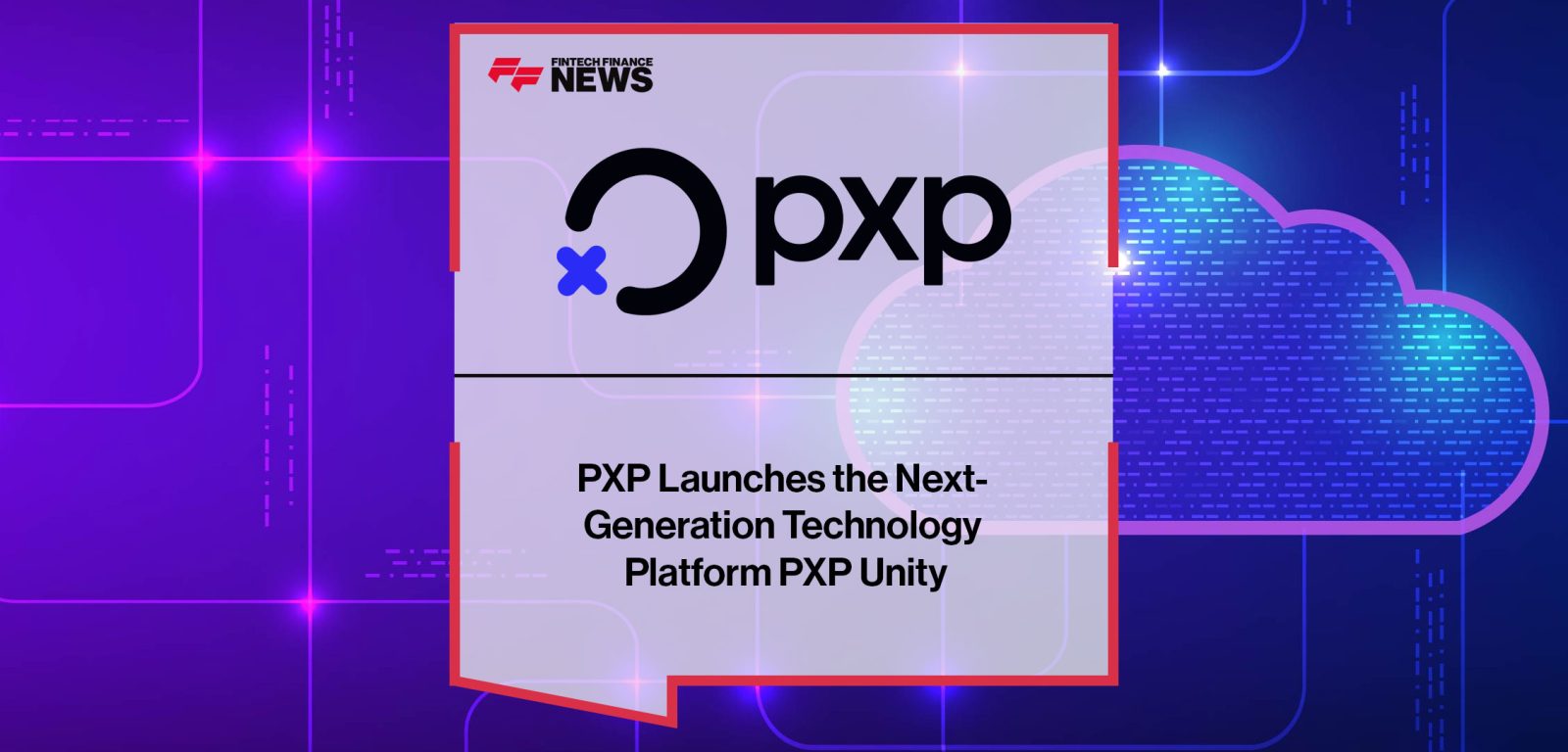 PXP-Launches-the-Next-Generation-Technology-Platform-PXP-Unity