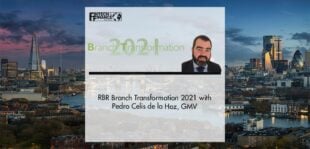 RBR Branch Transformation 2021 with Pedro Celis de la Hoz, GMV | Fintech Finance