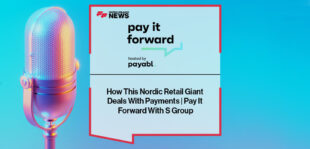 How This Nordic Retail Giant Deals With Payments | Pay It Forward With S Group