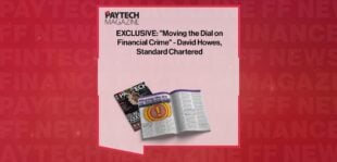 EXCLUSIVE: "Moving the Dial on Financial Crime" - David Howes, Standard Chartered in 'The Paytech Magazine' | FF News