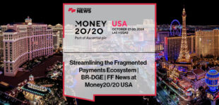 Streamlining the Fragmented Payments Ecosystem | BR-DGE | FF News at Money20/20 USA
