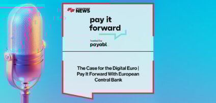 The-Case-for-the-Digital-Euro-Pay-It-Forward-With-European-Central-Bank