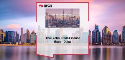 The Global Trade Finance Expo - Dubai |FFNews