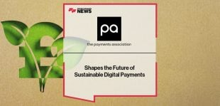 The Payments Association Shapes the Future of Sustainable Digital Payments