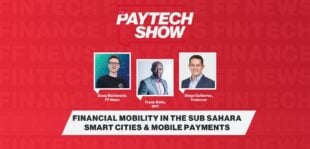 The Paytech Show - Financial Mobility In The Sub Sahara Smart Cities & Mobile Payments