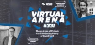 These Areas of Fintech Are Still Getting Plenty of Investment | FF Virtual Arena #331