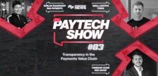 Transparency in the Payments Value Chain | Nexi Group, Torus, DNA Payments | The Paytech Show #83