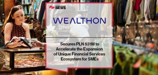 Wealthon Secures PLN 531M to Accelerate the Expansion of Unique Financial Services Ecosystem for SMEs