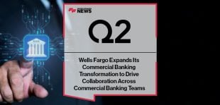 Wells Fargo Expands Its Commercial Banking Transformation with Q2 to Drive Collaboration Across Commercial Banking Teams