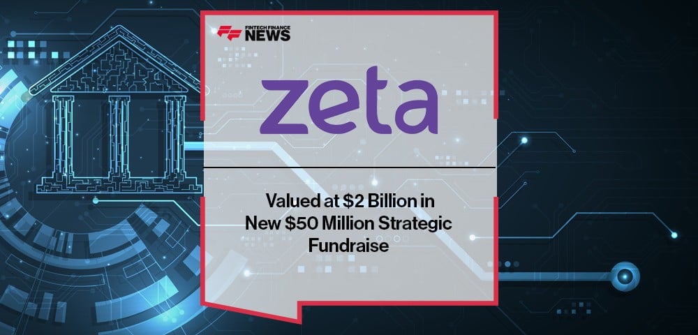 Zeta Valued at $2 Billion in New $50 Million Strategic Fundraise copy