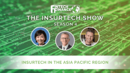 Fintech Finance Presents: The Insurtech Show 4.02 - Partnerships and the APAC Ecosystem | Fintech Finance