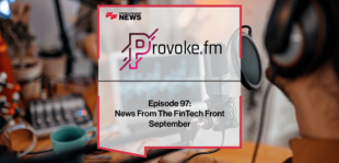 News From The FinTech Front Episode 97