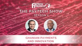 The Paytech Show - Ghanian Payments and Innovation | Fintech Finance
